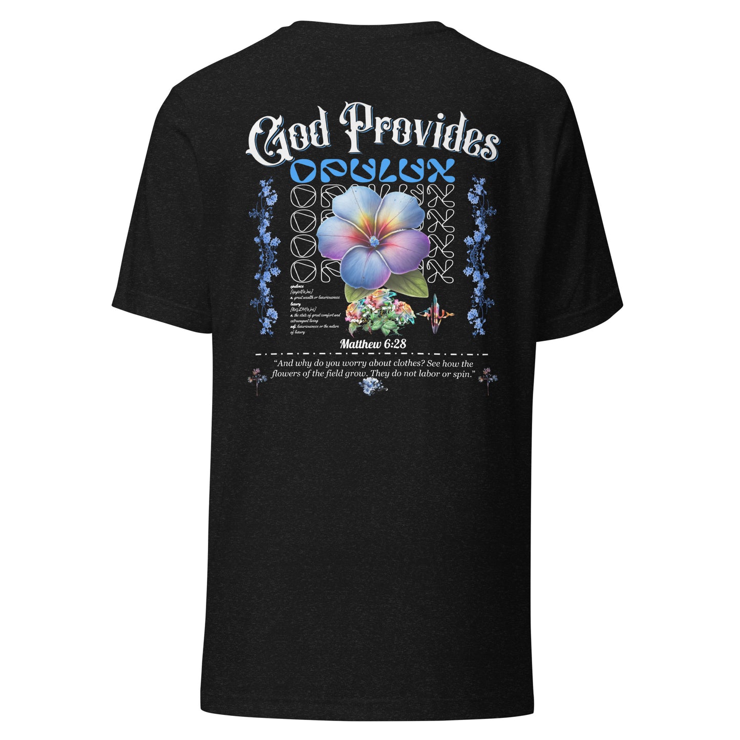 "God Provides" Opulux T-Shirt