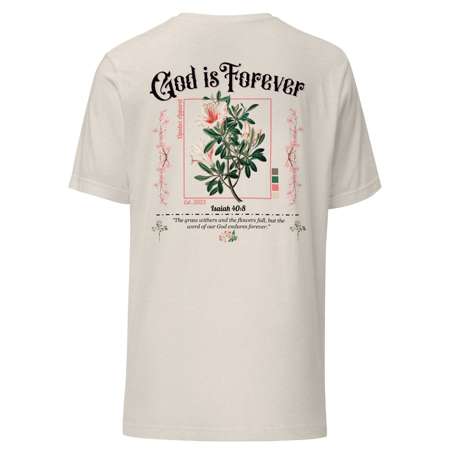 "God is Forever" Opulux T-Shirt