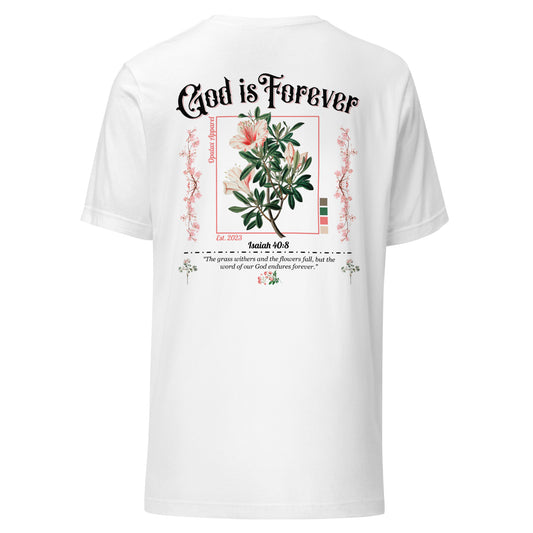 "God is Forever" Opulux T-Shirt